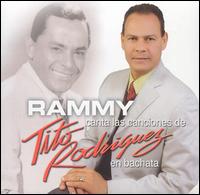 Rammy - Canta las Canciones de Tito Rodriguez en Bachata lyrics
