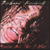 Richard Kendrick - Murder and the F Word lyrics