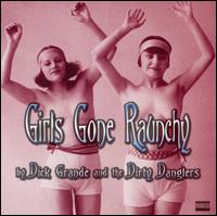 Dick Grande - Girls Gone Raunchy lyrics