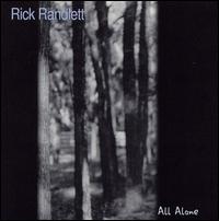 Rick Randlett - All Alone lyrics