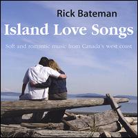 Rick Bateman - Island Love Songs lyrics