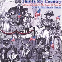 Rita Mizrahi Shamie - This Is My Country. a Patriotic Salute to the Songs of America. lyrics