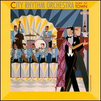 City Rhythm Orchestra - Goin' to Town lyrics
