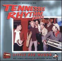 Tenessee Rhythm Riders - Little Red Wagon lyrics