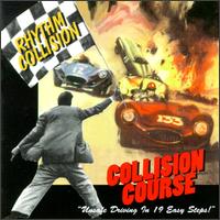Rhythm Collision - Collision Course lyrics