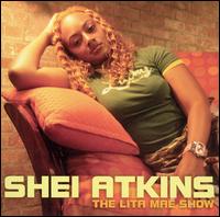 Shei Atkins - The Lita Mae Show lyrics