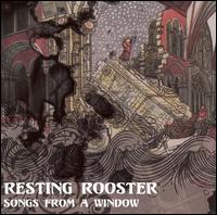 Resting Rooster - Songs From a Window lyrics