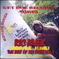 Ric Nuek - Where I'm at Reloaded: The Best of Ric Nuek, Vol. 1 lyrics