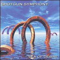 Shotgun Symphony - Sea of Desire lyrics