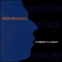 Resurgence - The Beat Tales Guy lyrics