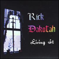 Rick Dakotah - Living It lyrics