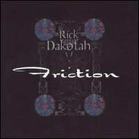 Rick Dakotah - The Friction Collection lyrics