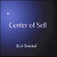 Rick Dakotah - Center of Self lyrics