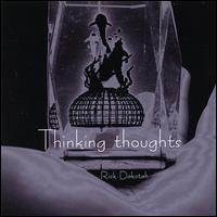 Rick Dakotah - Thinking Thoughts lyrics