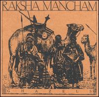 Raksha Mancham - Ghazels lyrics