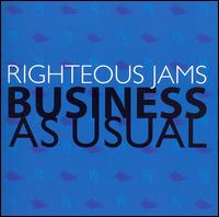 Righteous Jams - Business as Usual lyrics