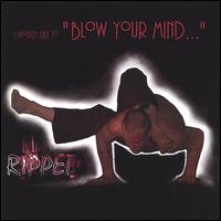 Ripped - Blow Your Mind lyrics