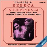 Rebeca - Nostalgia: Rebeca Interpreta a Agustin Lara lyrics