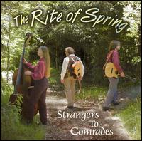 The Rite of Spring - Strangers to Comrades lyrics