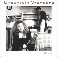 Rise [Scotland] - Uncertain Wonders lyrics