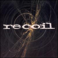 Recoil - Recoil lyrics