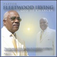 Rev. Fleetwood E. Irving - God of Chances lyrics