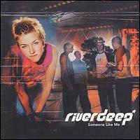 Riversdeep - Someone Like Me lyrics