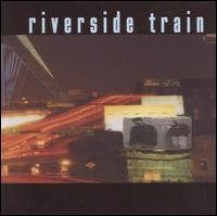 Riverside Train - Riverside Train lyrics