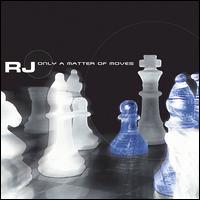RJ - Only a Matter of Moves lyrics