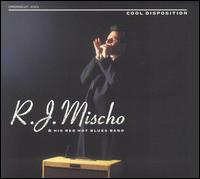 R.J. Mischo - Cool Disposition lyrics