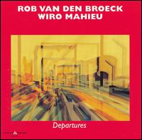 Rob Van Der Broeck - Departures lyrics