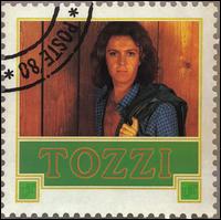 Umberto Tozzi - Tozzi lyrics