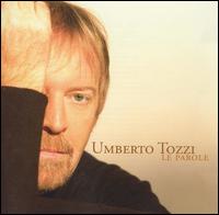 Umberto Tozzi - Le Parole lyrics