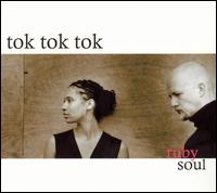 Tok Tok Tok - Ruby Soul lyrics