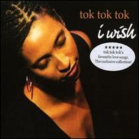 Tok Tok Tok - I Wish lyrics