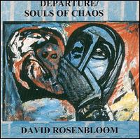 David Rosenbloom - Departure/Souls of Chaos lyrics