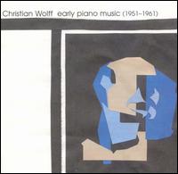 Christian Wolff - Early Piano Music lyrics