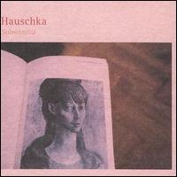 Hauschka - Substantial lyrics