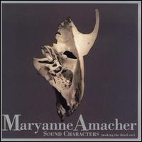 Maryanne Amacher - Sound Characters (Making the Third Ear) lyrics