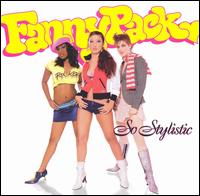 Fannypack - So Stylistic lyrics