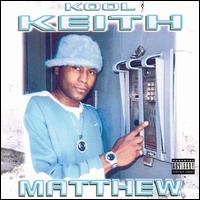 Kool Keith - Matthew lyrics