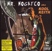Kool Keith - Nogatco Rd. lyrics