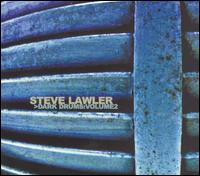 Steve Lawler - Dark Drums, Vol. 2 lyrics
