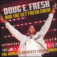Doug E. Fresh - The World's Greatest Entertainer lyrics
