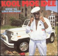 Kool Moe Dee - How Ya Like Me Now lyrics