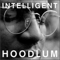 Intelligent Hoodlum - Intelligent Hoodlum lyrics
