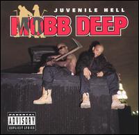 Mobb Deep - Juvenile Hell lyrics