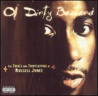 Ol' Dirty Bastard - The Trials and Tribulations of Russell Jones lyrics