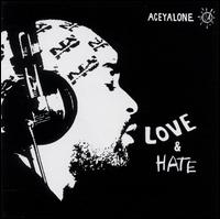 Aceyalone - Love & Hate lyrics