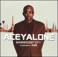 Aceyalone - Magnificent City lyrics